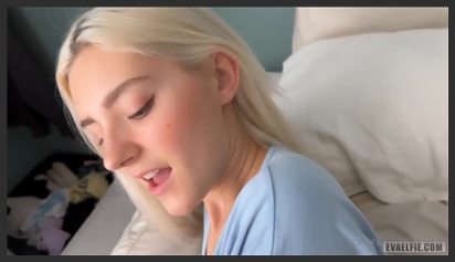 Wake up my younger sister Eva Elfie with my big, long cock